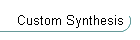 Custom Synthesis