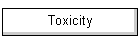 Toxicity