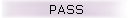 PASS
